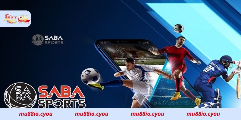 Chơi cá độ bóng đá tại sảnh Saba Sports